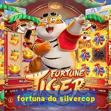 fortuna do silvercop